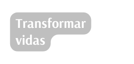 Transformar vidas